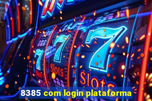 8385 com login plataforma